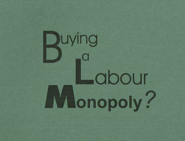 Buying a Labour Monopoly?