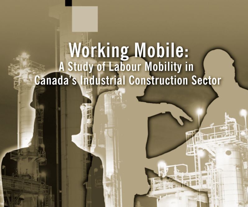 Working Mobile: A study of Labour Mobility in Canada's Industrial Construction Sector