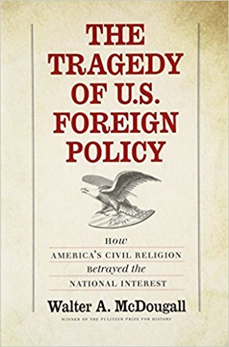 The Tragedy of U.S. Foreign Policy