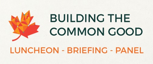 Building the Common Good - Luncheon, Briefing & Panel