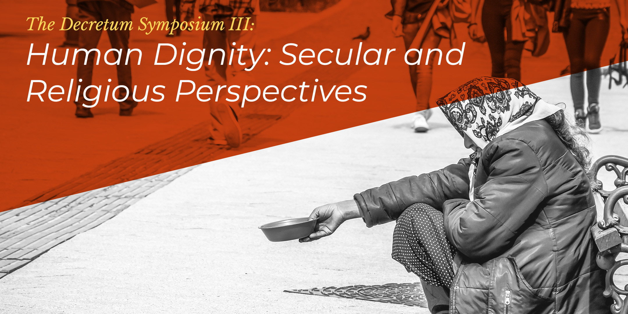 Decretum Symposium III - Human Dignity: Secular and Religious Perspectives