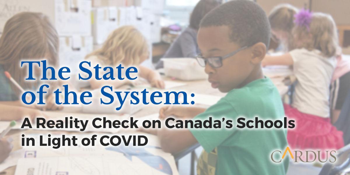 The State of the System: A Reality Check on Canada's Schools in Light of COVID