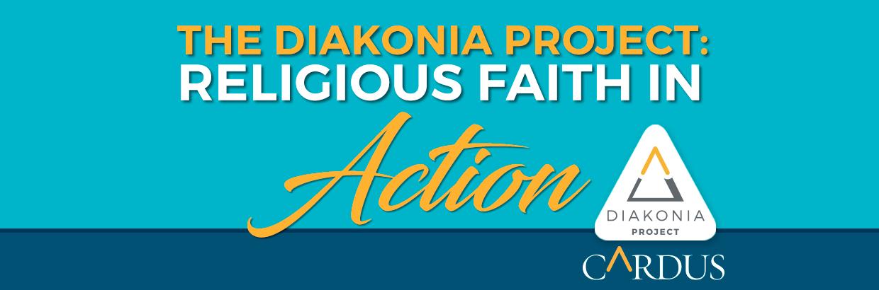 The Diakonia Project: Religious Faith in Action